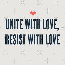 Resist and Love